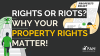 Explainer: Rights or Riots - Why your property rights matter