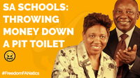 SA Schools: throwing money down a pit toilet 😖 | Freedom Fanatics Ep.29