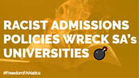 Racist admissions policies wreck SA's universities 💣 | Freedom FANatics Ep. 31