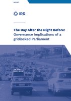 The Day After the Night Before: Governance implications of a gridlocked Parliament