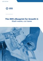 The IRR’s Blueprint for Growth: Slash waste, cut taxes