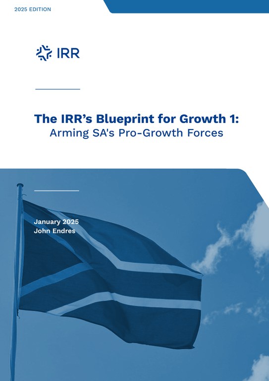 The IRR's Blueprint for Growth 1: Arming SA's Pro-Growth Forces